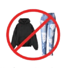 请勿佩戴兜帽或穿着破洞牛仔裤；